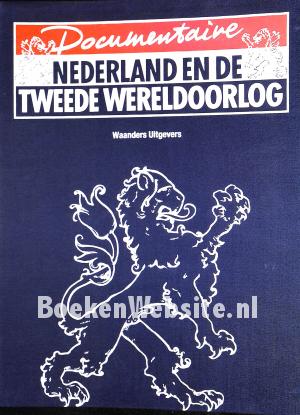 Nederland en de Tweede Wereldoorlog *