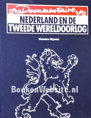 Nederland en de Tweede Wereldoorlog **