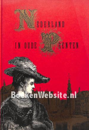Nederland in oude Prenten