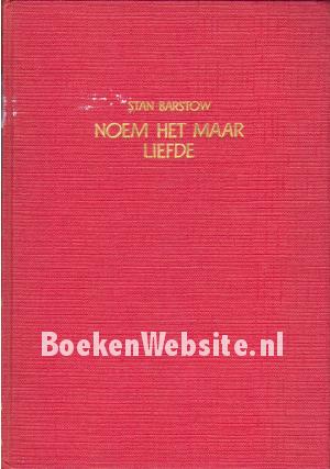 Noem het maar liefde Noem het maar liefde