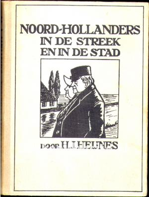 Noord-Hollanders in de streek en in de stad Noord-Hollanders in de streek en in de stad