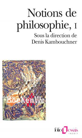 Notions de philosophie I Notions de philosophie I