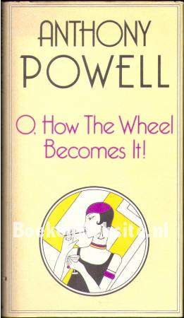 O, How The Wheel Becomes It!