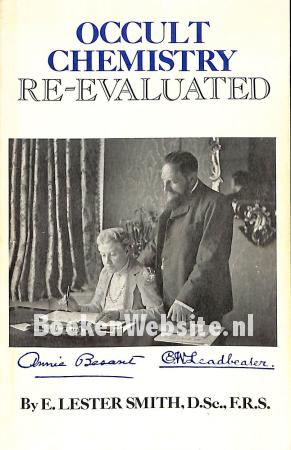 Occult Chemistry Re-evaluated Occult Chemistry Re-evaluated