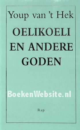 Oelikoeli en andere goden Oelikoeli en andere goden