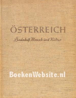 Österreich Landschaft, Mensch und Kultur
