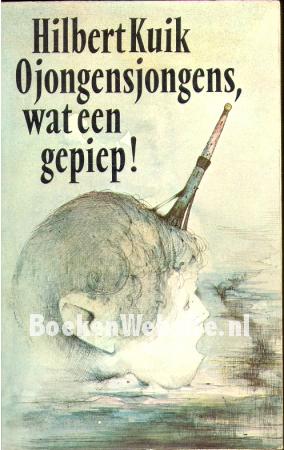O jongens-jongens, wat een gepiep!