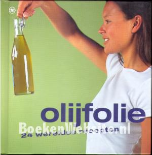 Olijfolie, 24 wereldse recepten Olijfolie, 24 wereldse recepten