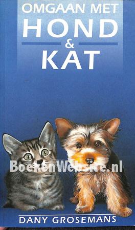 Omgaan met hond & kat Omgaan met hond & kat