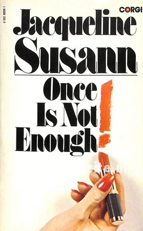 Once Is Not Enough Once Is Not Enough