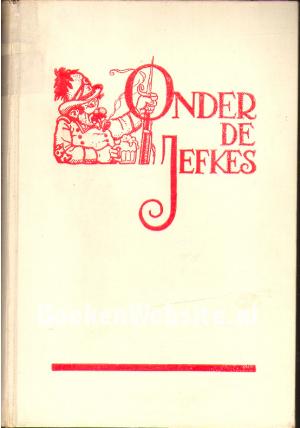 Onder de Jefkes Onder de Jefkes