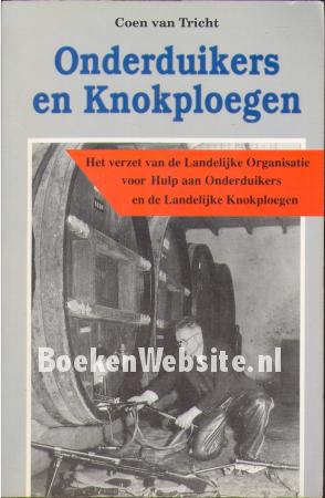 Onderduikers en Knokploegen Onderduikers en Knokploegen
