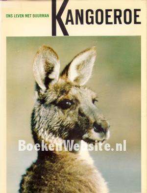 Ons leven met buurman Kangoeroe Ons leven met buurman Kangoeroe