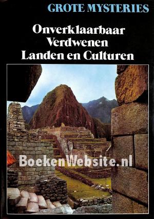 Onverklaarbaar Verdwenen Landen en Culturen