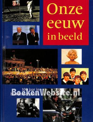 Onze eeuw in beeld