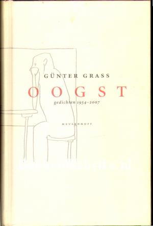 Oogst, gedichten 1954-2007 Oogst, gedichten 1954-2007