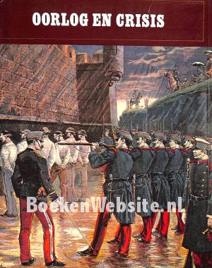 Oorlog en crisis Oorlog en crisis