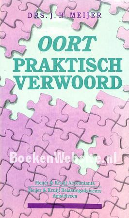 Oort praktisch verwoord