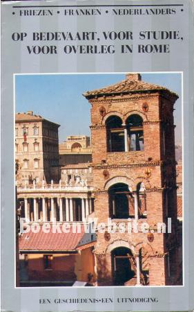 Op bedevaart, voor studie, voor overleg in Rome