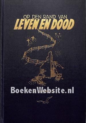Op den rand van leven en dood Op den rand van leven en dood