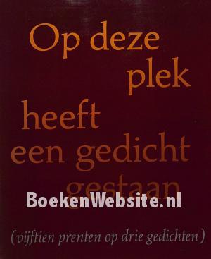 Op deze plek heeft een gedicht gestaan