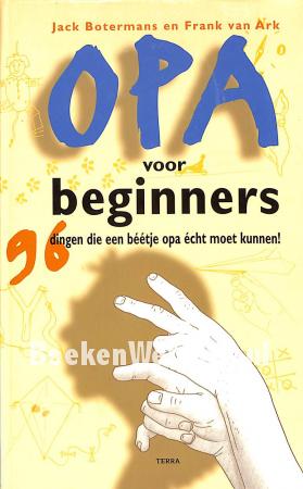 Opa voor beginners