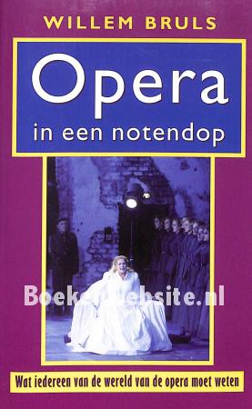 Opera in een notendop Opera in een notendop