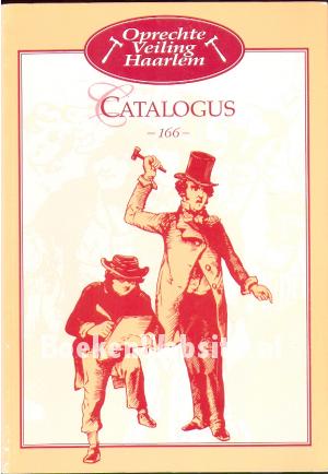 Oprechte Veiling Haarlem, catalogus 166 Oprechte Veiling Haarlem, catalogus 166