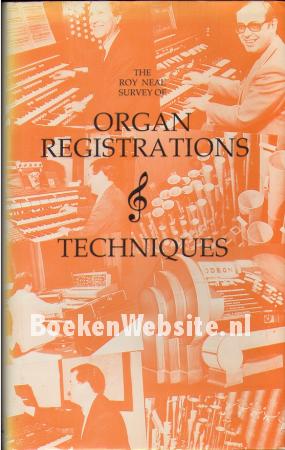 Organ Registrations & Techniques Organ Registrations & Techniques