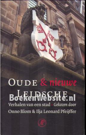 Oude & nieuwe Leidsche