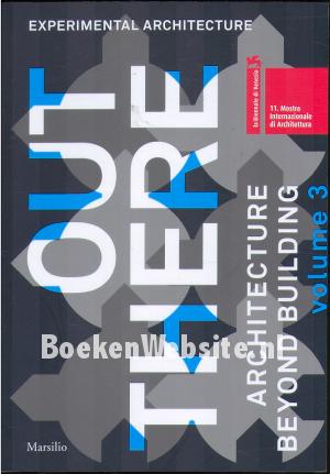 Out There, Experimental Architecture