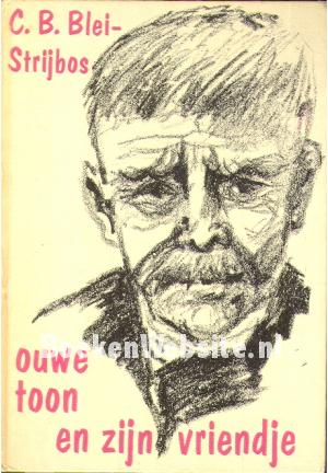 Ouwe Toon en zijn vriendje Ouwe Toon en zijn vriendje