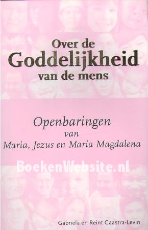 Over de goddelijkheid van de mens Over de goddelijkheid van de mens
