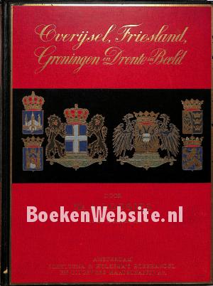Overijsel, Friesland, Groningen en Drente in Beeld