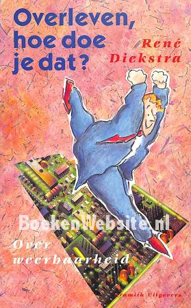 Overleven, hoe doe je dat ?