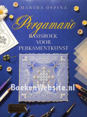 Pergamano basisboek voor perkamentkunst Pergamano basisboek voor perkamentkunst