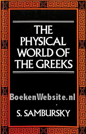 The Physical World of the Greeks