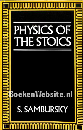 Physics of the Stoics Physics of the Stoics