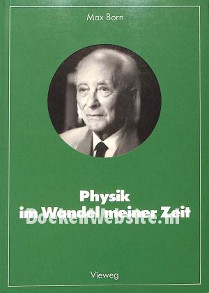 Physik im Wandel meiner Zeit