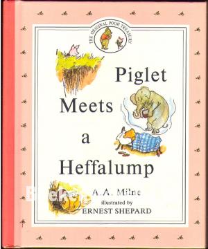 Piglet Meets a Heffakump Piglet Meets a Heffakump