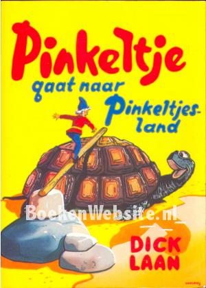 Pinkeltje gaat naar Pinkeltjesland Pinkeltje gaat naar Pinkeltjesland