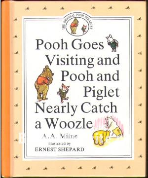 Pooh Goes Visiting and Pooh and Piglet Nearly Catch a Woozle Pooh Goes Visiting and Pooh and Piglet Nearly Catch a Woozle