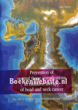 Prevention of normal tissue complications in radiation therapy