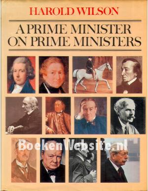 A Prime Minister on Prime Minister