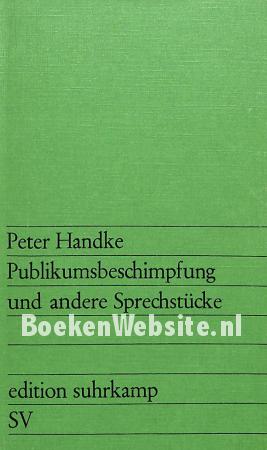 Publiks-beschimpfung und andere Sprechstücke