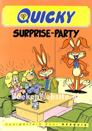 Quicky, Surprise-party