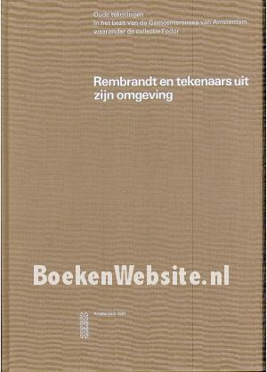 Rembrandt en tekenaars uit zijn omgeving ***