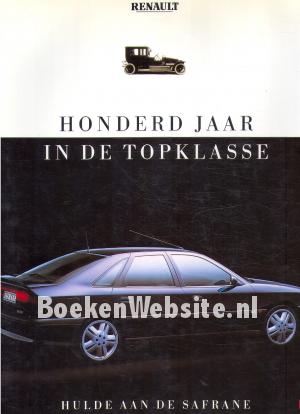Renault honderd jaar in de topklasse Renault honderd jaar in de topklasse
