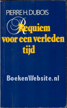 Requiem voor een verleden tijd