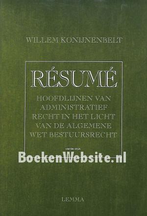 Resume, hoofdlijnen van administratief recht Resume, hoofdlijnen van administratief recht